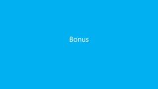 Bonus
 