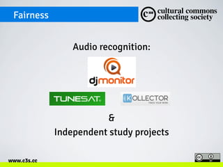 Fairness
Audio recognition:

&
Independent study projects
www.c3s.cc

 