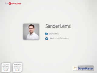 SanderLems
@sanderlems
linkedin.com/in/sanderlems
 