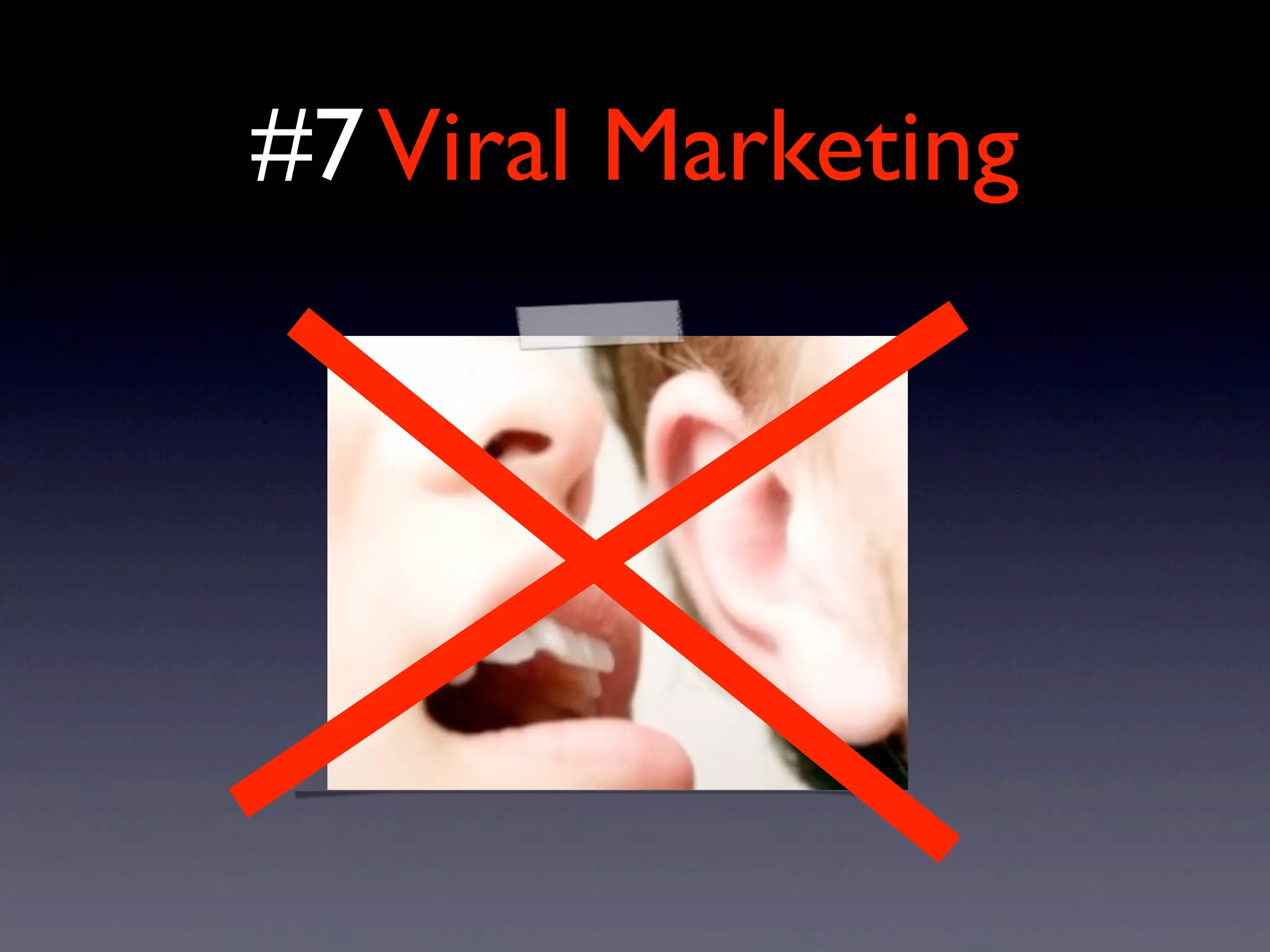 #7Viral Marketing
 