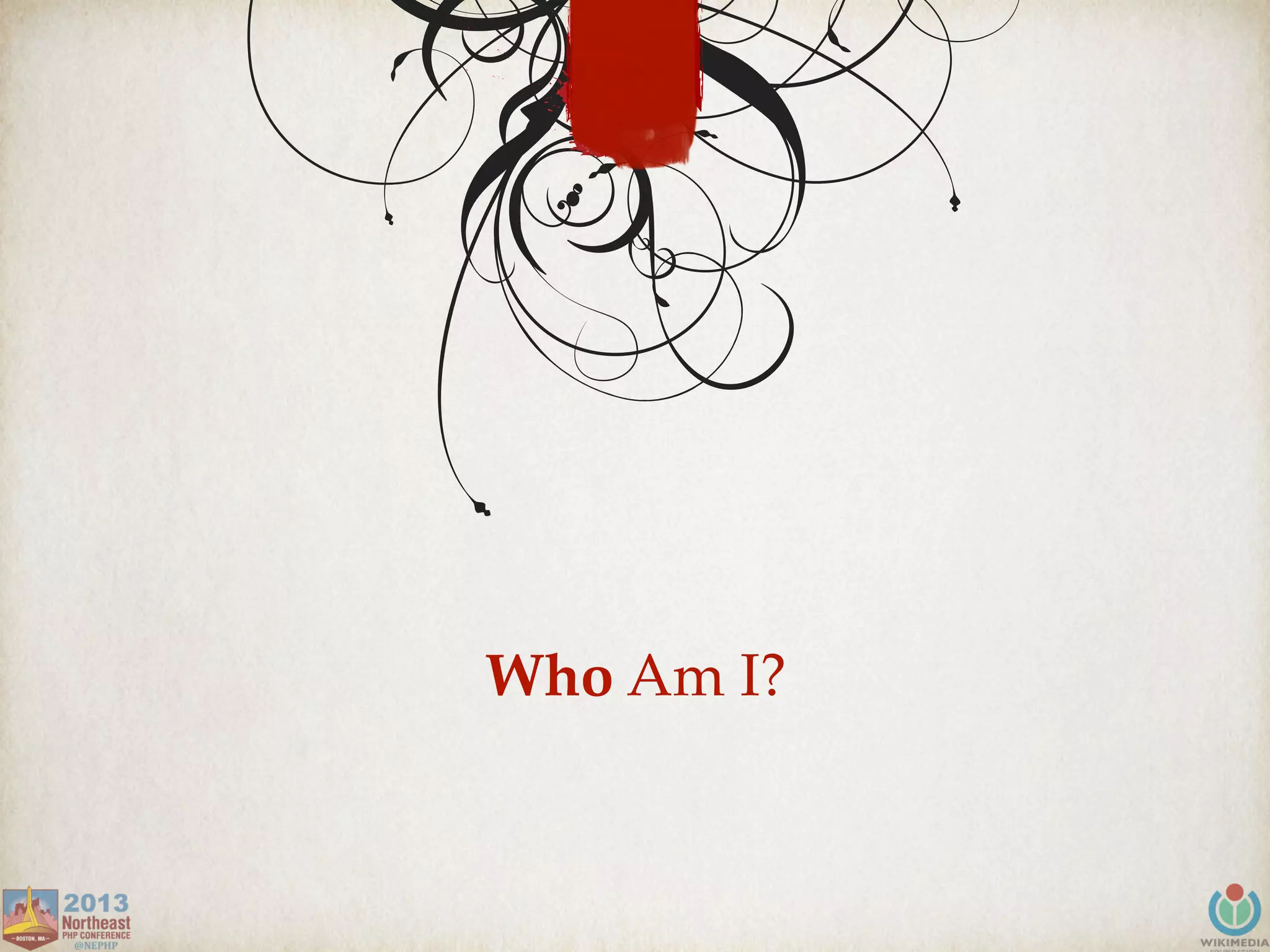 Who Am I?
 