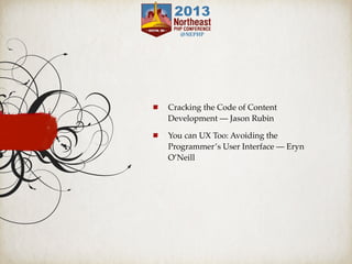 Cracking the Code of Content
Development — Jason Rubin
You can UX Too: Avoiding the
Programmer’s User Interface — Eryn
O’Neill
 