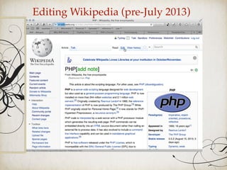 Editing Wikipedia (pre-July 2013)
 