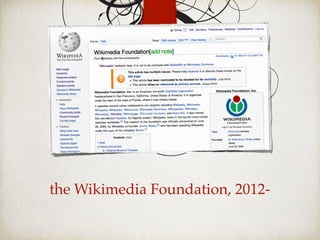 the Wikimedia Foundation, 2012-
 