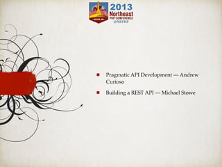 Pragmatic API Development — Andrew
Curioso
Building a REST API — Michael Stowe
 