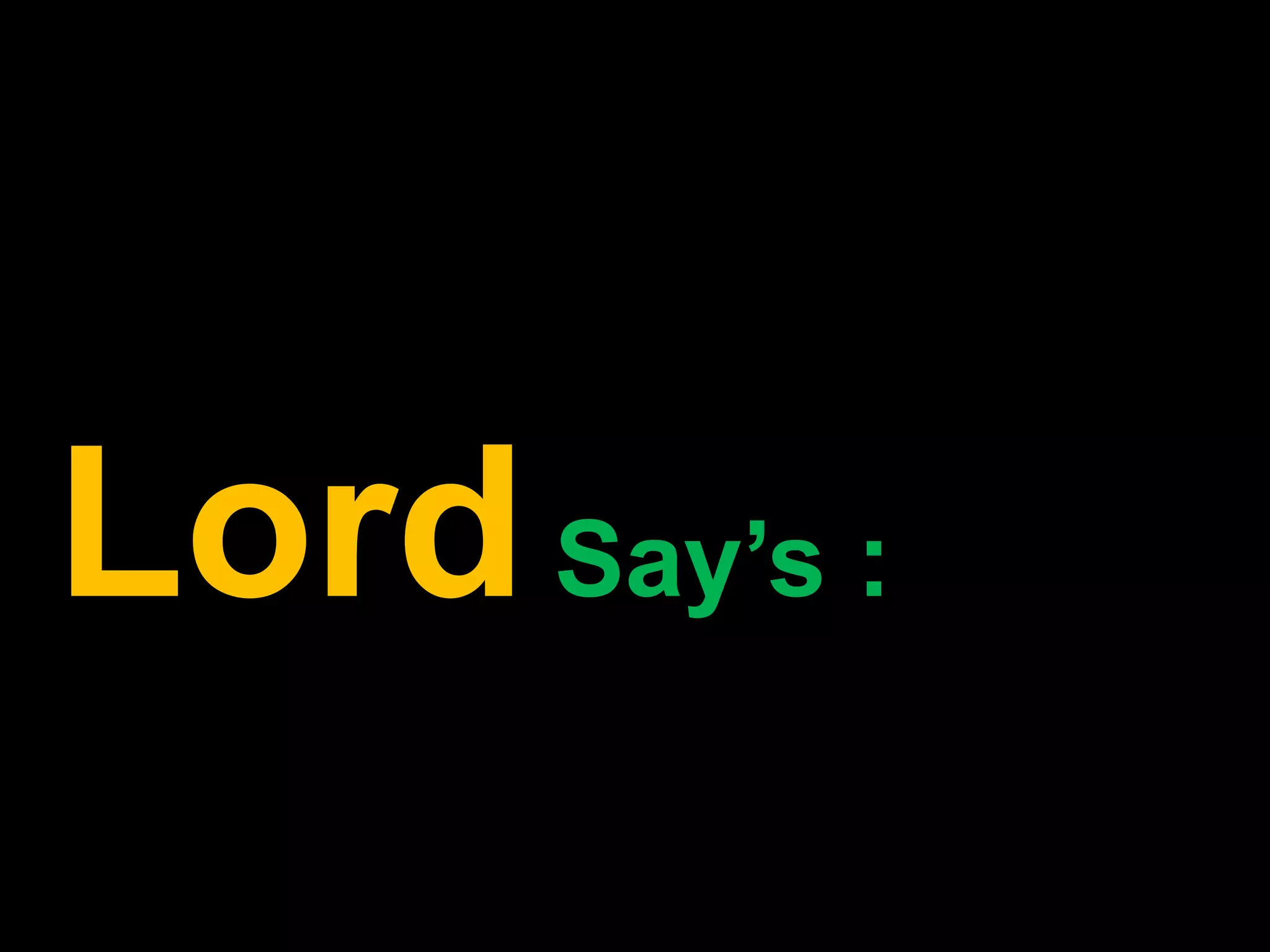LordSay’s :
 