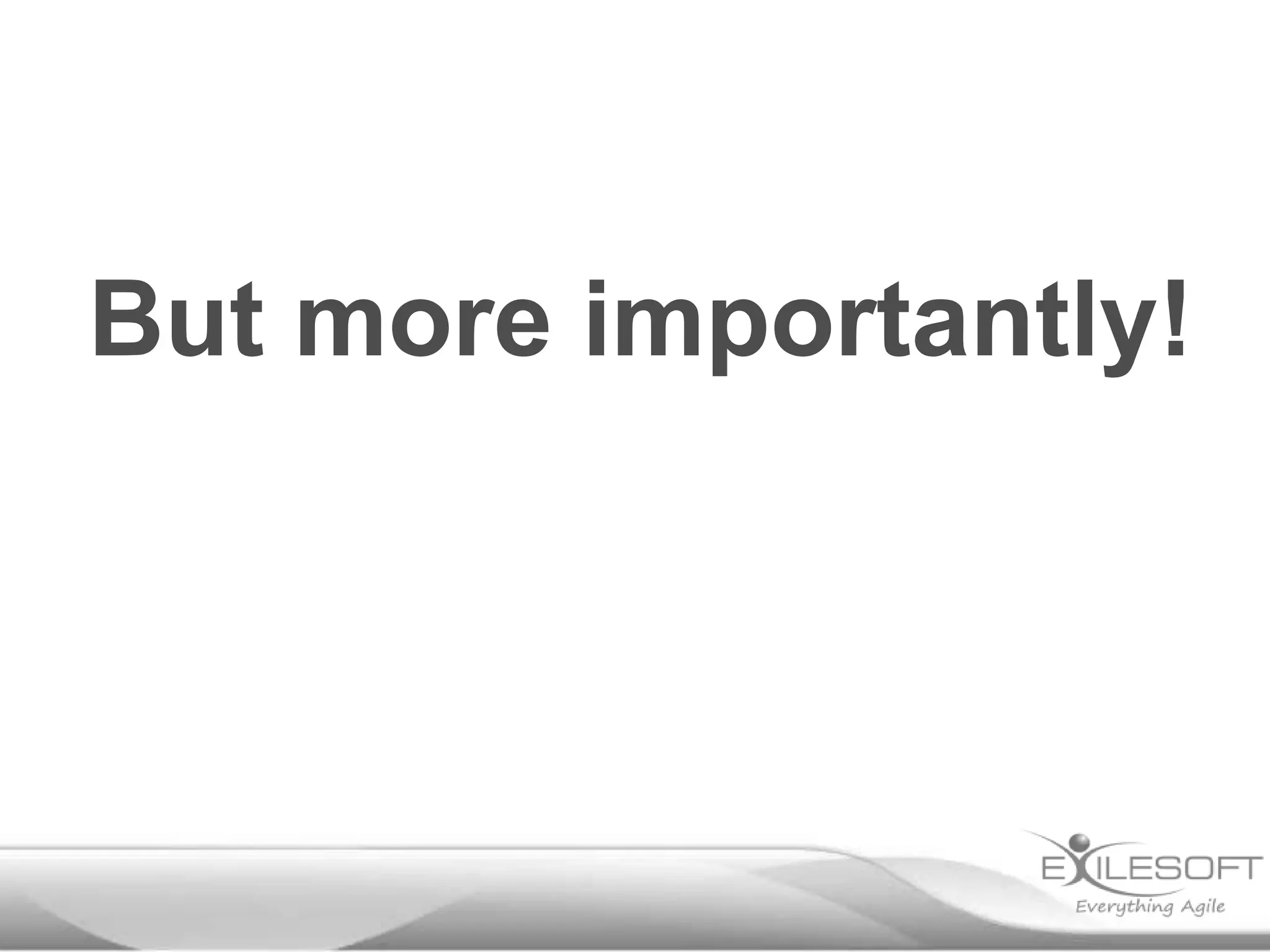 But more importantly!
 