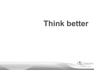 Think better
 