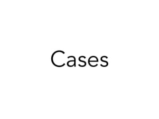 Cases
 
