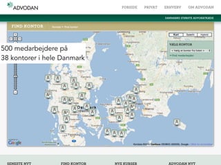 500 medarbejdere på
38 kontorer i hele Danmark
 