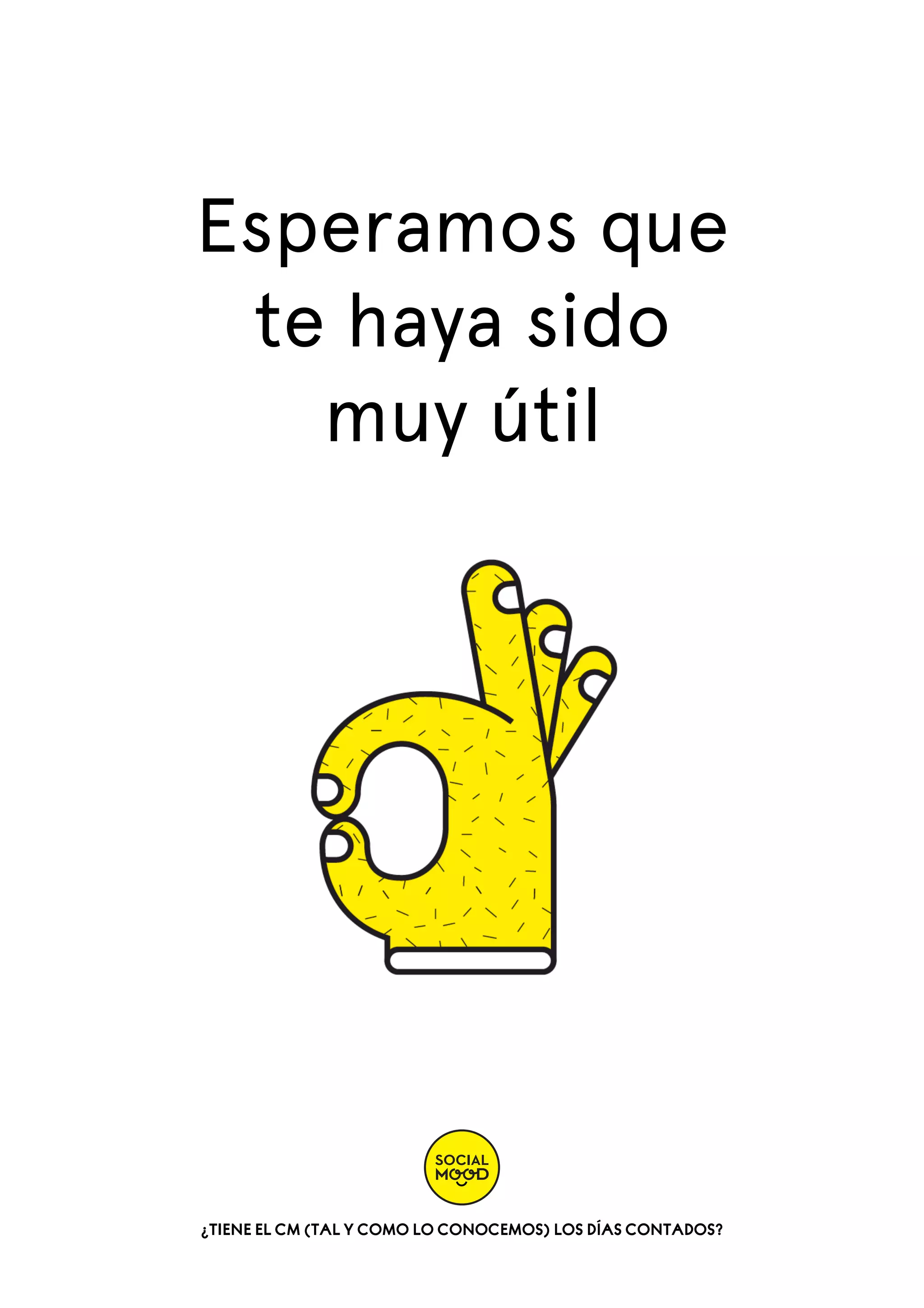 Esperamos que
te haya sido
muy útil

¿TIENE EL CM (TAL Y COMO LO CONOCEMOS) LOS DÍAS CONTADOS?

 