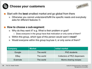 Choose your customers
Start with the best smallest market and go global from there
Otherwise you cannot understand/fulfill...