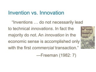 Latent value of an innovation
“The inherent value of a technology
remains latent until it is commercialized in
some way.
“A business model unlocks that latent
value, mediating between technical and
economic domains.”
– Chesbrough & Rosenbloom (2002)
 