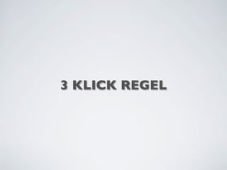 3 KLICK REGEL
 
