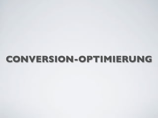 CONVERSION-OPTIMIERUNG
 