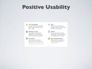 Positive Usability
 