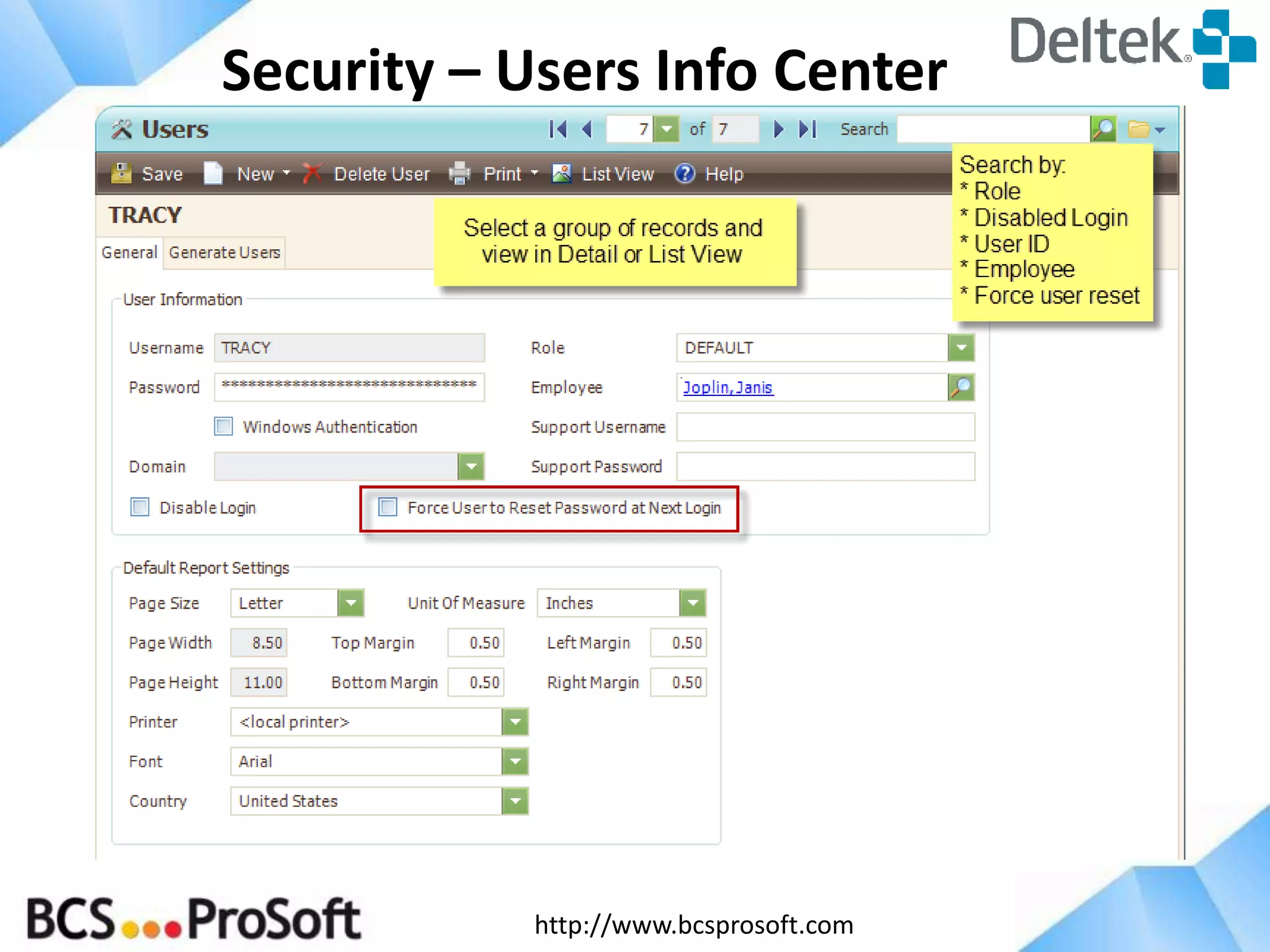 http://www.bcsprosoft.com
Security – Users Info Center
 