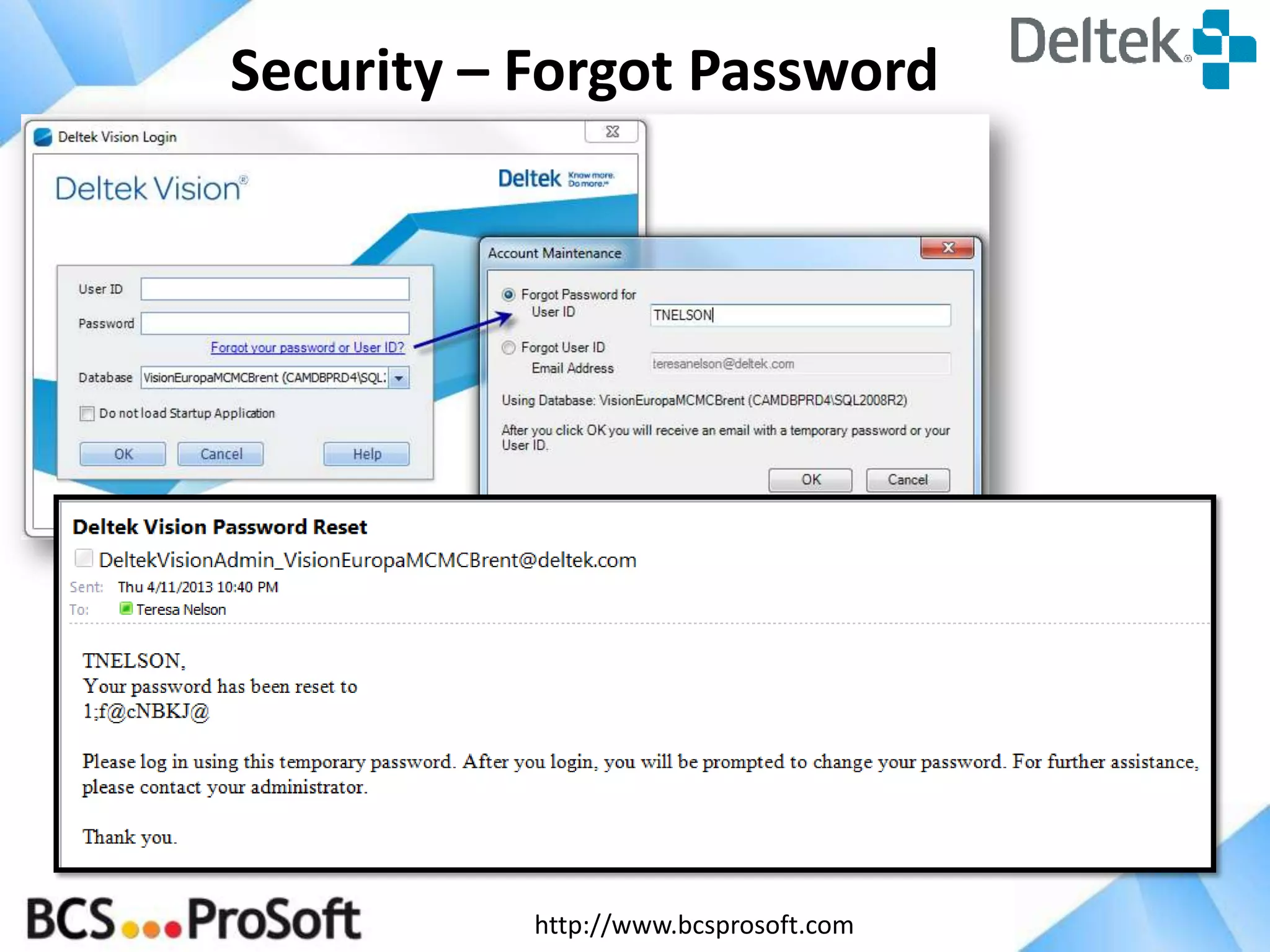 http://www.bcsprosoft.com
Security – Forgot Password
 
