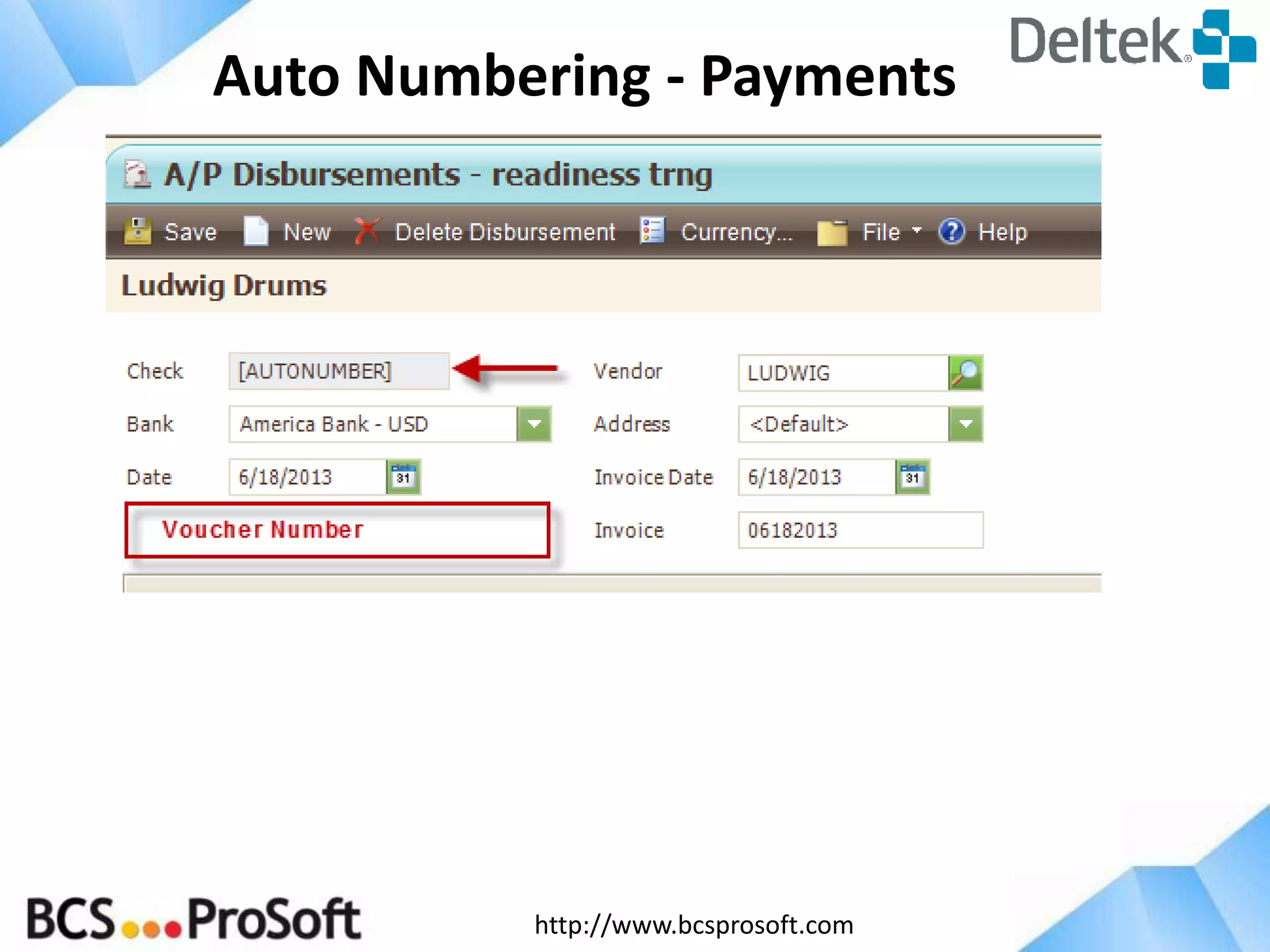 http://www.bcsprosoft.com
Auto Numbering - Payments
 
