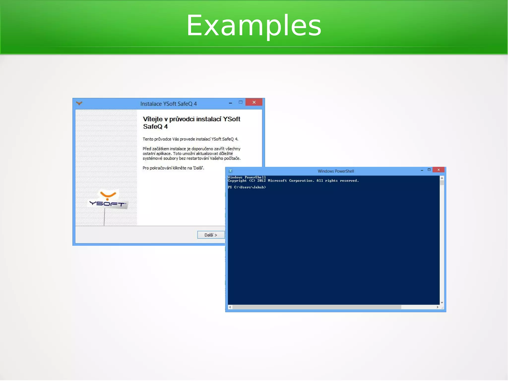 Powershell Cmdlets
Management Framework
●

Services

●

Server Management

●

Windows Server Update

●

Scheduled Tasks

●

DNS/IP management

●

Active Directory

●

Exchange

●

...

 