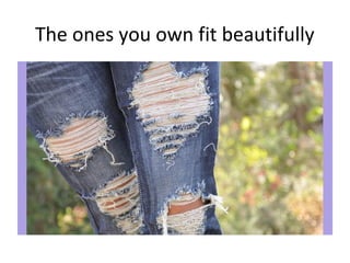 The ones you own fit beautifully
 