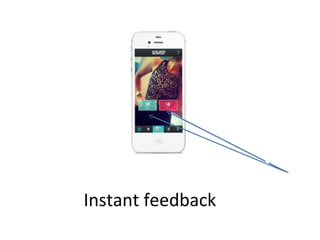 Instant feedback
Votes
 