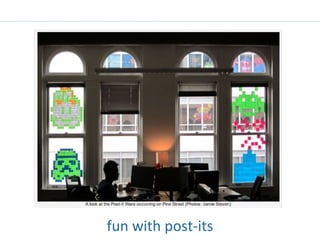 fun with post-its
 