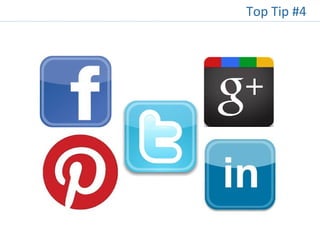 Top Tip #4
 