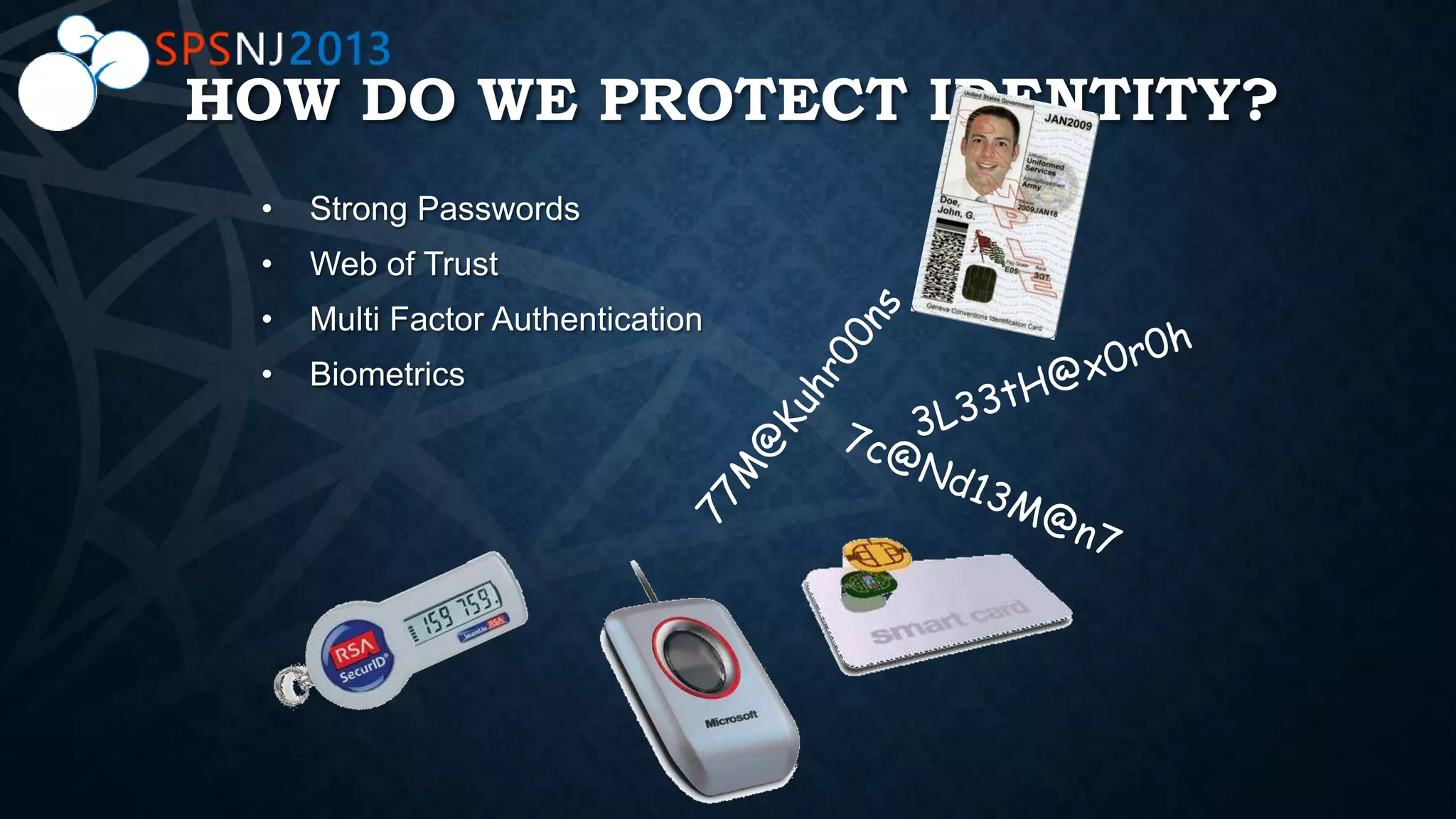 HOW DO WE PROTECT IDENTITY?
 