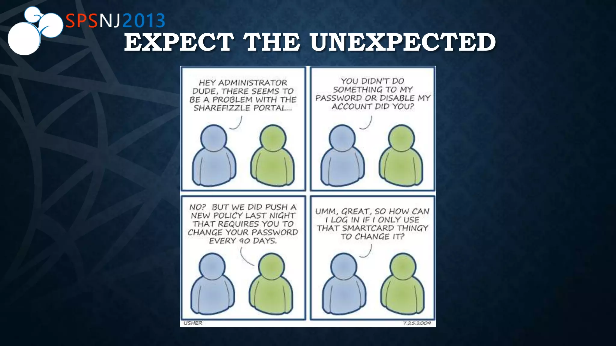 EXPECT THE UNEXPECTED
 