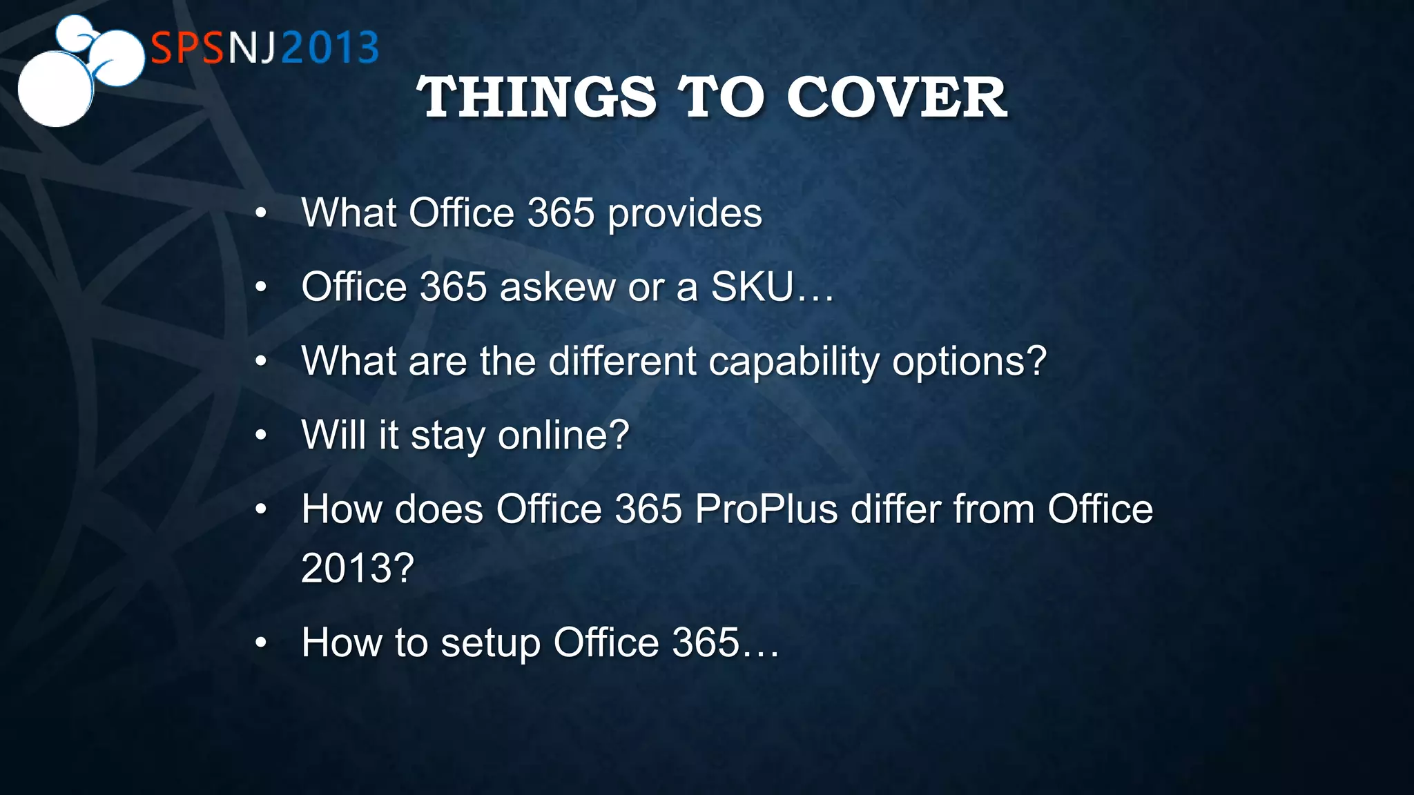 THINGS TO COVER
 