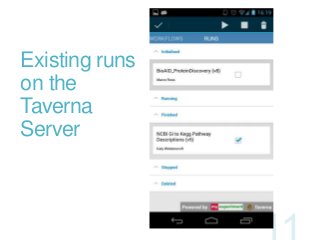 Existing runs
on the
Taverna
Server

 