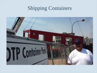 Shipping Containers

Slide 50

 