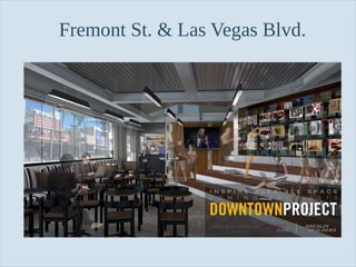 Fremont St. & Las Vegas Blvd.

Slide 86

 