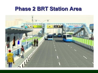 Phase 2 BRT Station Area

 