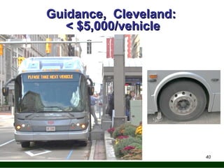 Guidance, Cleveland:
< $5,000/vehicle

40

 