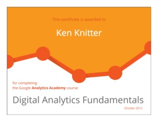 Digital Analytics Fundamentals Course Certificate - Google Analytics Academy