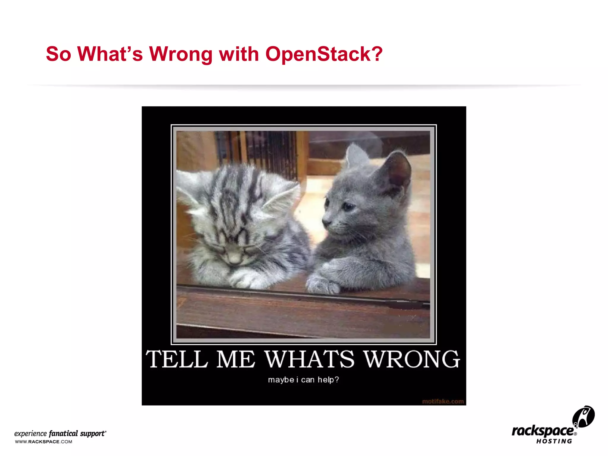 So What’s Wrong with OpenStack?

36

 