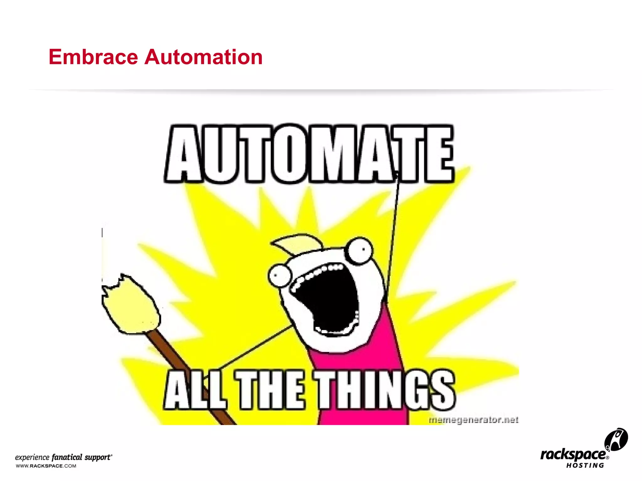 Embrace Automation

9

 