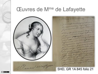 Œuvres de Mme de Lafayette

SHD, GR 1A 845 folio 21

 