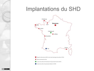 Implantations du SHD

 