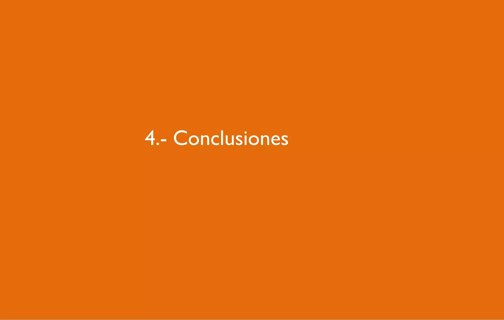 4.- Conclusiones
4.1.- Internet

 