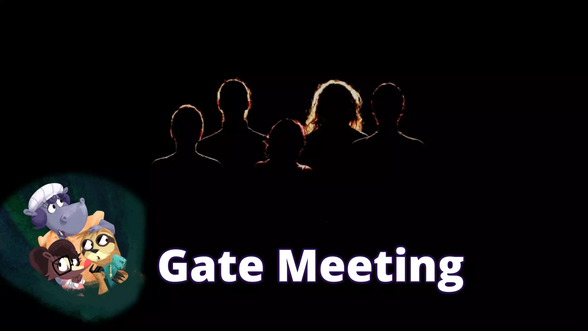 Gate Meeting

 