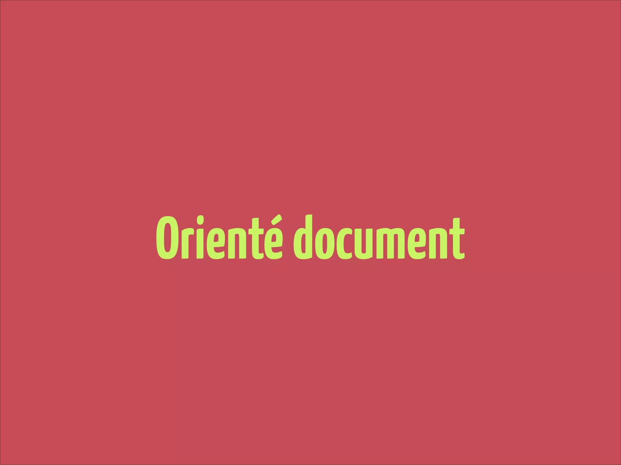 Orienté document

 