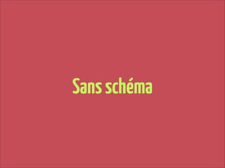 Sans schéma

 