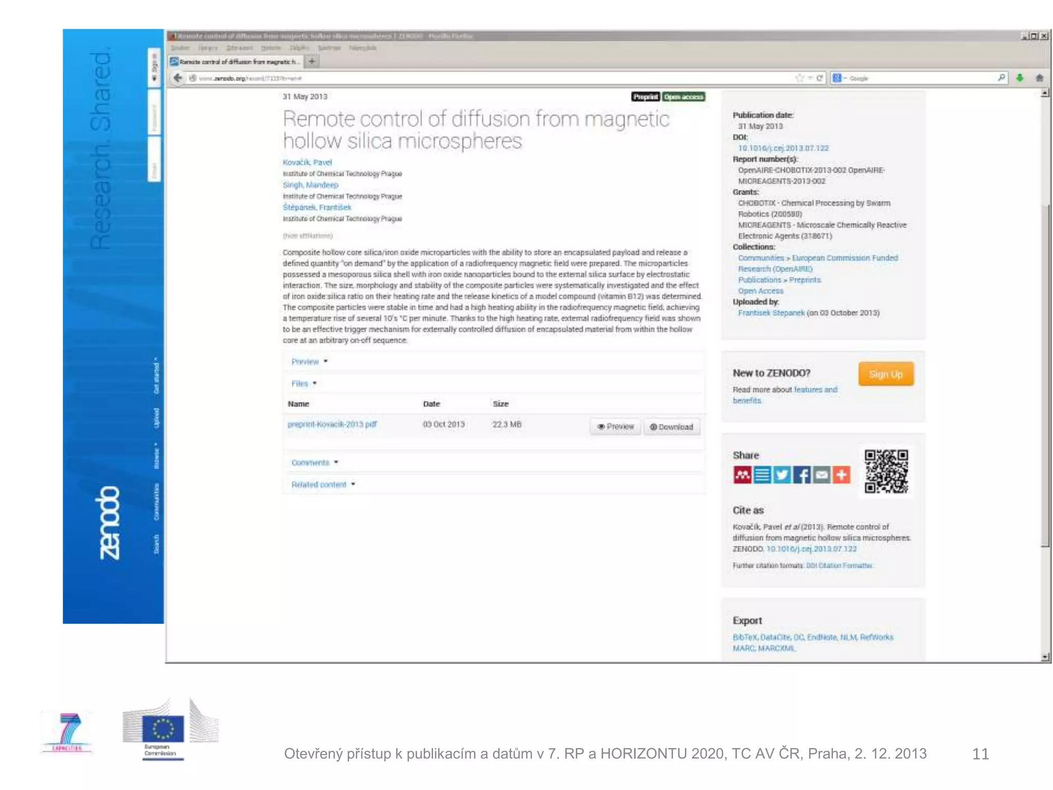 Otevřený přístup k publikacím a datům v 7. RP a HORIZONTU 2020, TC AV ČR, Praha, 2. 12. 2013

11

 