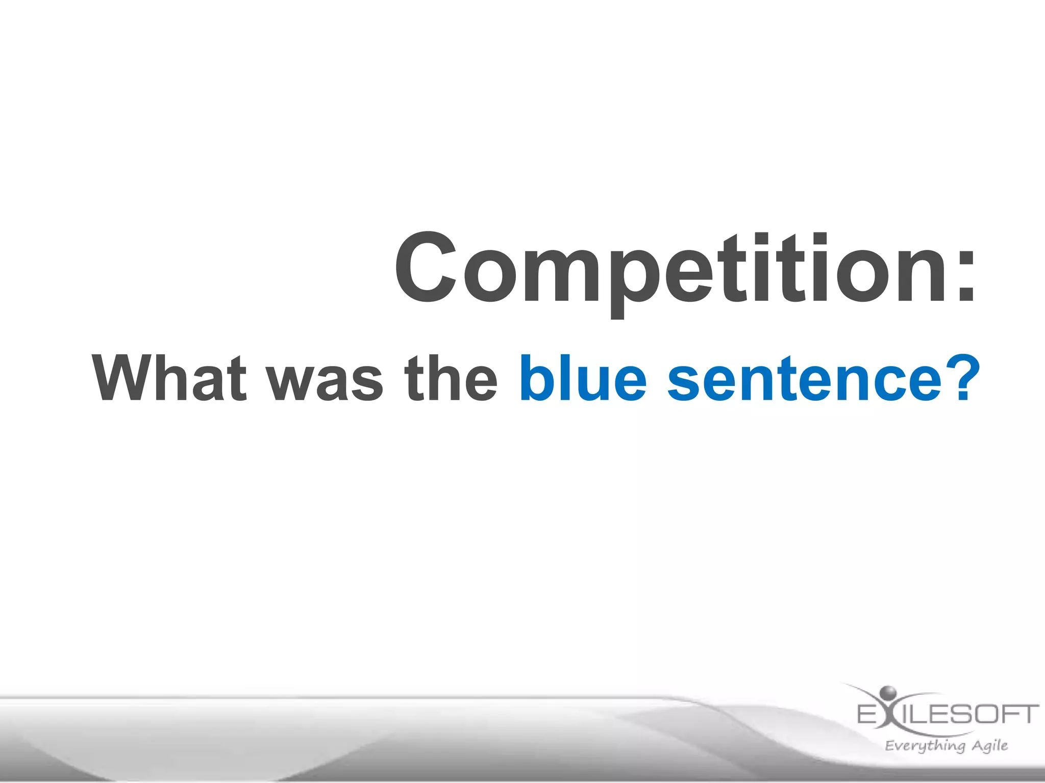 Competition:
What was the blue sentence?

 