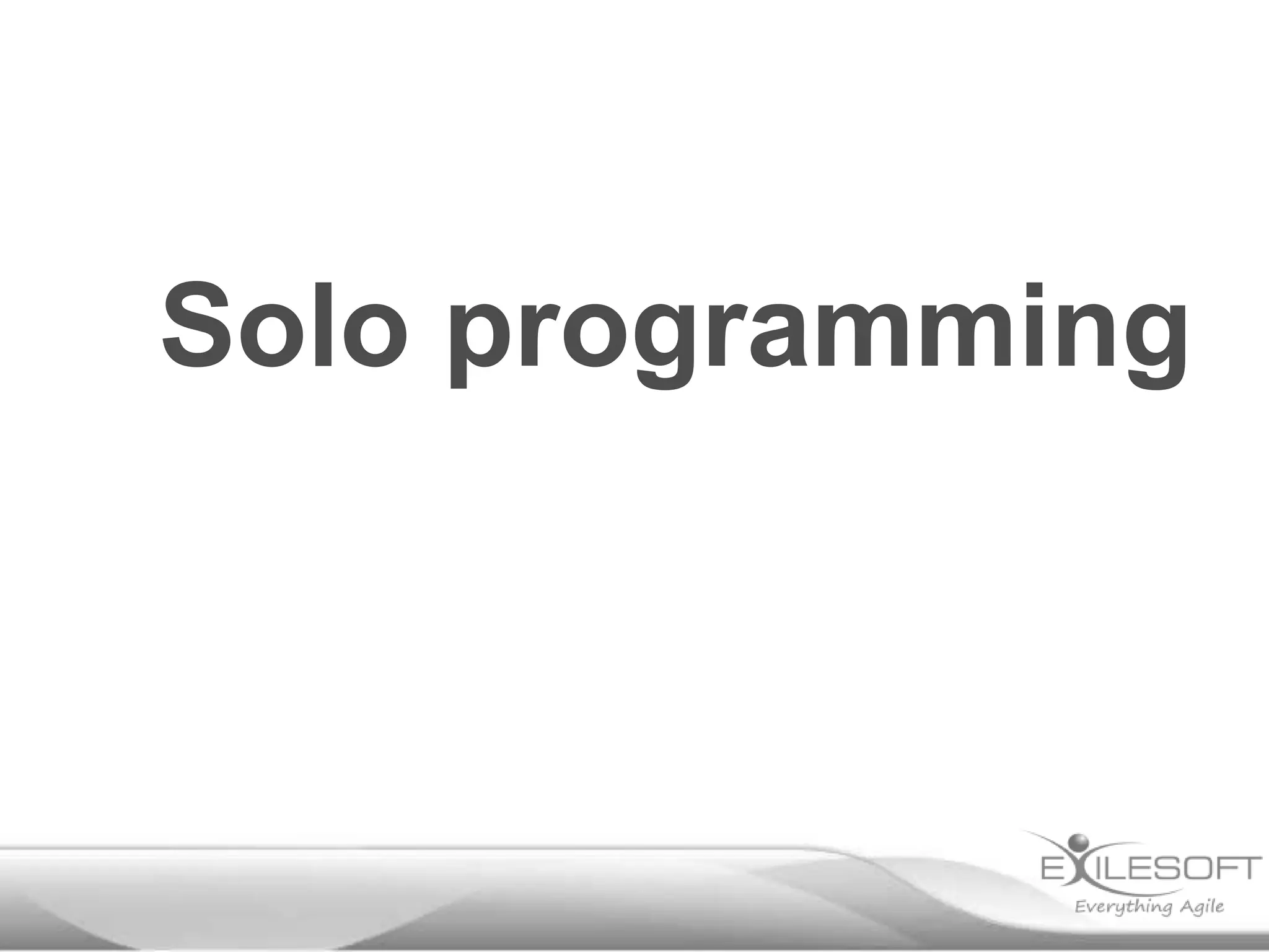 Solo programming

 