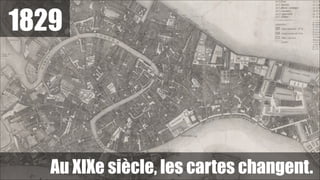 1829

Au XIXe siècle, les cartes changent.

!63

 
