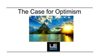 The Case for Optimism

 